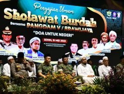 PANGDAM V/BRAWIJAYA: “SHOLAWAT BURDAH SARANA SYIAR PERSATUAN”