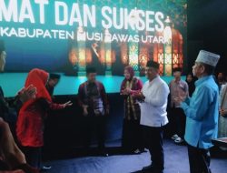 Ketua DPRD Muratara Menghadiri Pembukaan MTQ Ke IX Tingkat Kabupaten