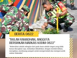 Bulan Ramadhan, Bersihkan Markas Kodim Rangsangan Kepedulian Lingkungan
