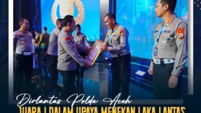 Direktorat Lalu Lintas (Ditlantas) Polda Aceh meraih juara I se-Indonesia