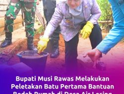 Bupati Musi Rawas Bersama Kapolres Mura Lakukan Pelatakan Batu Pertama Bantuan Beda Rumah Tak Layak Huni Didesa Air Lesing Kec Muara Beliti