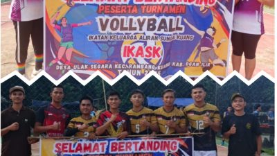Turnamen Voli Ball IKASK: Di desa Ulak Segaro,Ajang Silaturahmi dan Kompetisi Antar Desa