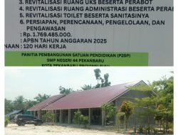 Kepsek SMPN 44 Pekanbaru Diduga Menghindar dari Konfirmasi, Proyek Revitalisasi Rp1,7 Miliar Sarat Kejanggalan