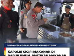 Kapolri Cicipi Makanan di Dapur Umum, Pastikan Makanan untuk Pengungsi Bergizi
