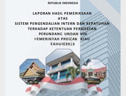 BPK Catat Aset Bernilai Miliaran di PUPRPKPP Riau Tak Diketahui Keberadaannya