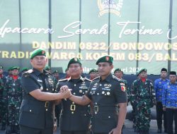 Tongkat Komando Kodim 0822 Resmi Berganti, Danrem 083/Bdj: Sertijab Tingkatkan Kinerja Satuan