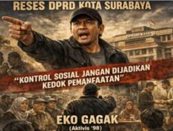 Eko Gagak: Reses DPRD Kota Surabaya dan Kontrol Sosial Jangan Dijadikan Kedok Pemanfaatan
