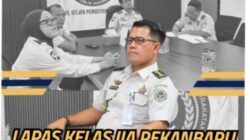 Lapas Kelas IIA Pekanbaru Masuk 6 Besar Nasional, Ditjenpas Riau Ikuti Verifikasi Klinik Terbaik