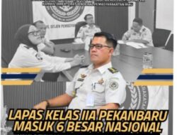 Lapas Kelas IIA Pekanbaru Masuk 6 Besar Nasional, Ditjenpas Riau Ikuti Verifikasi Klinik Terbaik