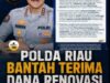 HEBOH Rp.300 Juta di Sidang,Polda Riau Bantah Keras Isu Renovasi Rumah Dinas Kapolda