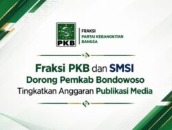 Fraksi PKB dan SMSI: Dorong Pemkab Bondowoso, Tingkatkan Anggaran Publikasi Media