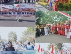 TAMPIL MEMUKAU, SMP NEGERI 3 GENTENG SUKSES IKUTI PAWAI BUDAYA HUT RI KE-81